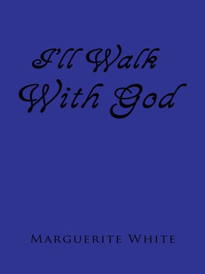 cover image of I'll Walk with God
